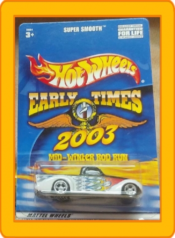 Hot Wheels Early Times 2003 Mid-Winter Rod Run Super Smooth 2