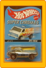 Hot Wheels Super Chromes Bye Focal